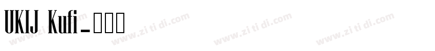 UKIJ Kufi字体转换